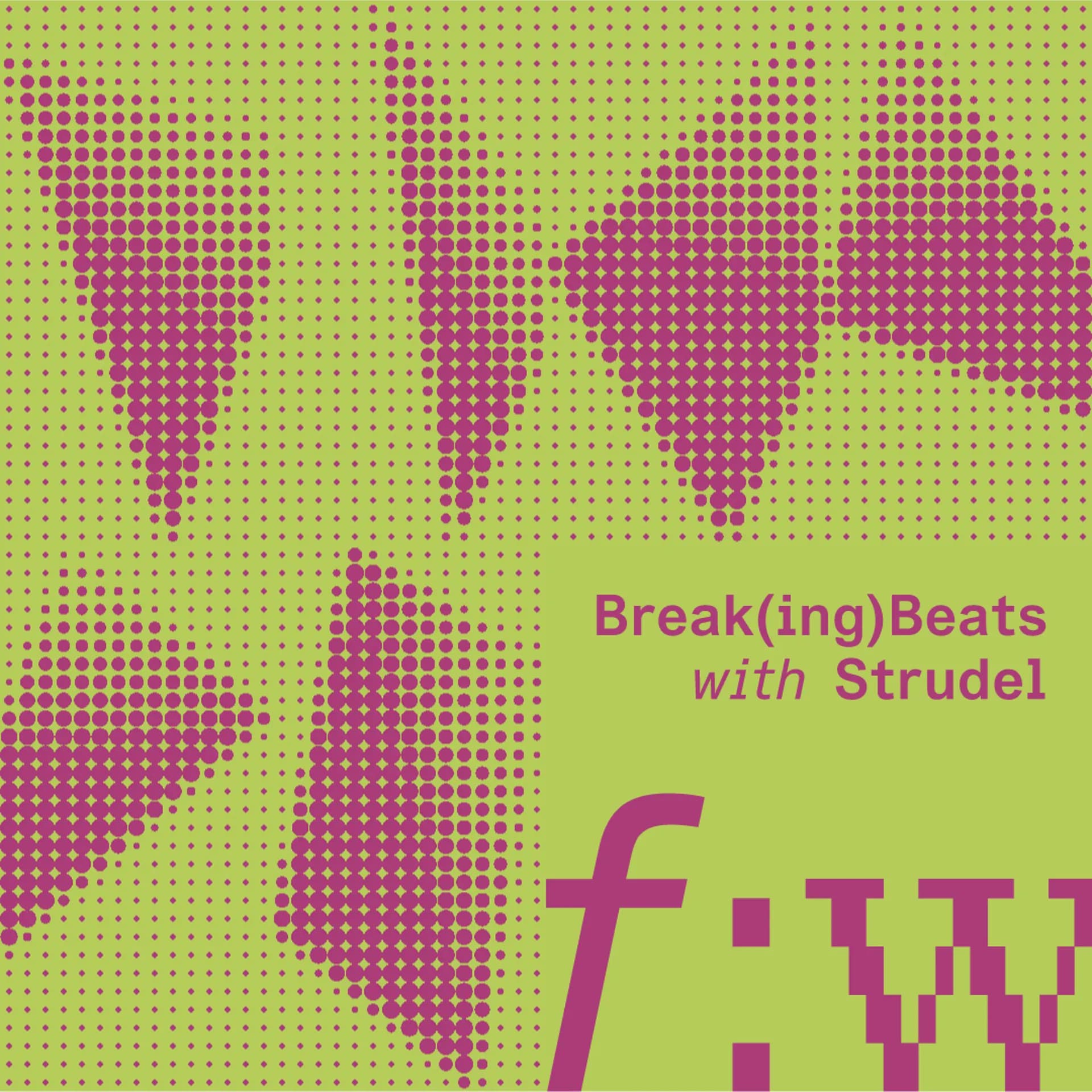 field:work | Break(ing)Beats with Strudel